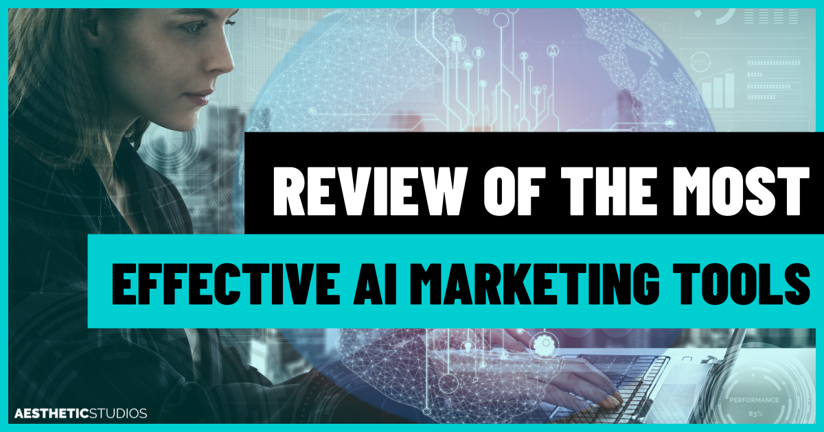 Review of the Most Effective AI Marketing Tools